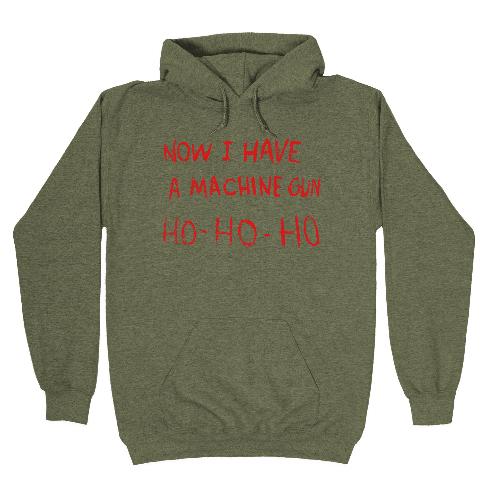 Now I Have a Machine Gun Hoodie